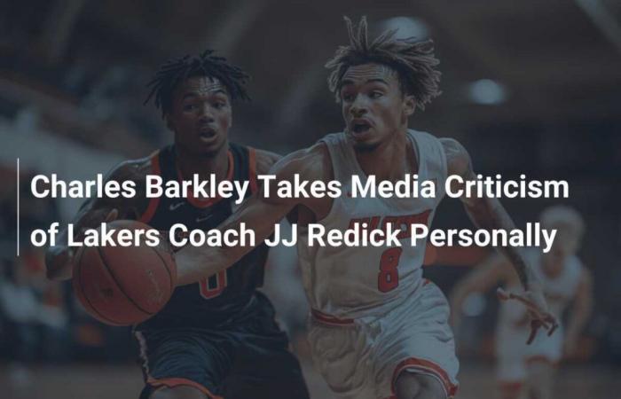 Charles Barkley prend personnellement les critiques des médias à l’encontre de l’entraîneur des Lakers, JJ Redick