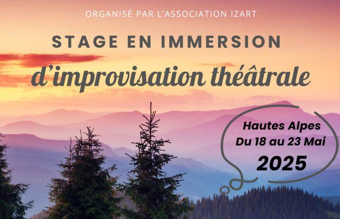 COURS D’IMPROVISATION THÉÂTRALE EN IMMERSION 5 JOURS DU 18 AU 23 MAI 2025 DANS LES HAUTES ALPES hautes alpes Éourres dimanche 18 mai 2025