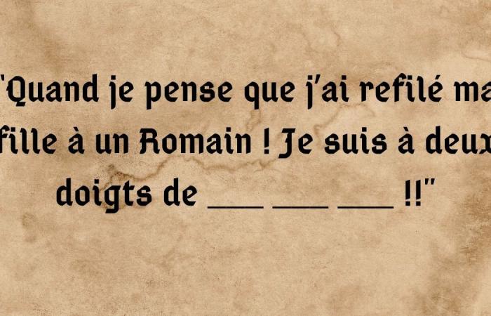 tu es le fils spirituel de Léodagan si tu parviens à compléter ces 15 lignes