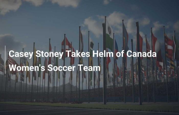 Casey Stoney prend les rênes de l’équipe féminine du Canada