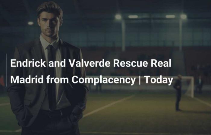 Endrick et Valverde sauvent le Real Madrid de la complaisance