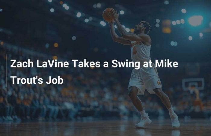 Zach LaVine envisage l’avenir dans le baseball