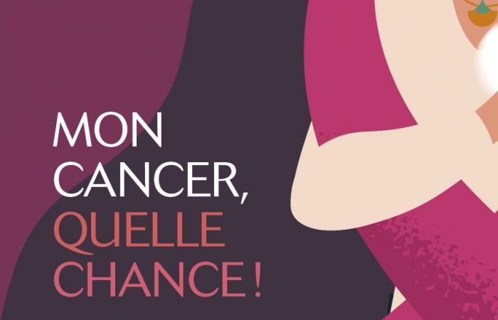 « Mon cancer, quelle chance ! », un livre d’Adeline Pasteur