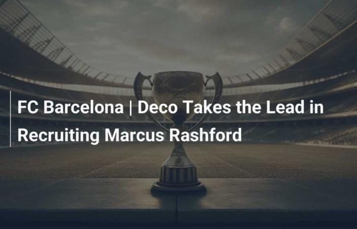 FC Barcelone | Deco prend les rênes pour recruter Marcus Rashford