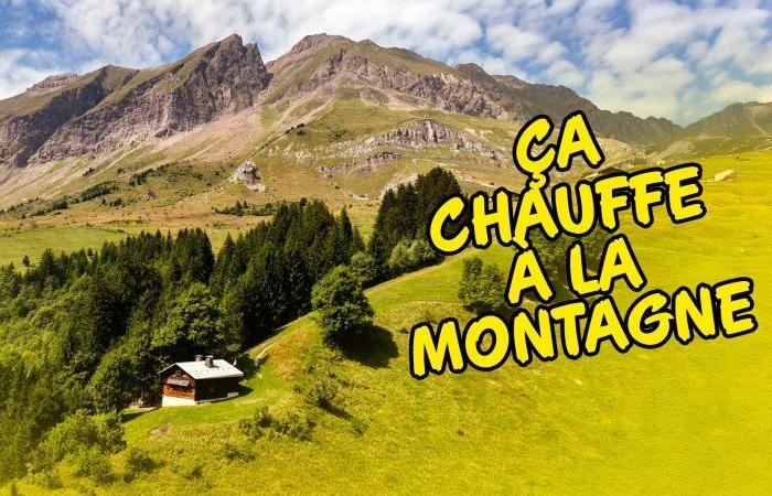 Il fait chaud en montagne