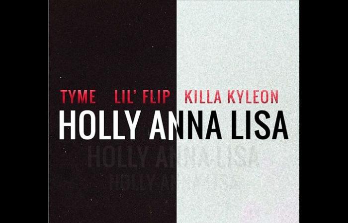 Price Royalty Publishing présente TYME avec LIL’ FLIP et KILLA KYLEON dans « HOLLY ANNA LISA »