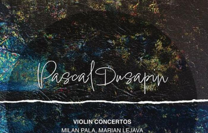 Concertos pour violon Quad et Aufgang de Dusapin par Milan Pala