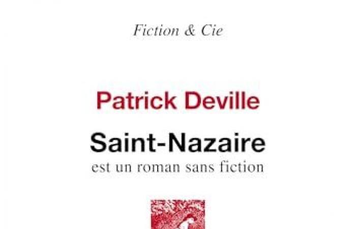 Le Saint-Nazaire de Patrick Deville