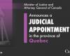 Le ministre de la Justice et procureur général du Canada annonce une nomination à la magistrature dans la province de Québec
