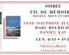 Fil de MémoireS evening with Anne Dauphine Julliand, Marc Bouriche and Daniel Kay at the Librairie Gallimard Librairie Gallimard Paris Monday November 4, 2024