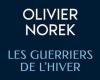 [Critique] Les Guerriers de l’Hiver, Olivier Norek