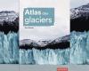 L’Atlas glaciaire, témoins du changement climatique – Alpine Mag