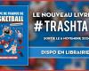 « L’équipe de France de basket (selon TrashTalk) » est disponible en librairie !