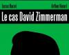 « L’affaire David Zimmerman » Lucas Harari & Arthur Harari (éd. Sarbacane – France Inter)