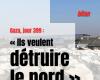 « Ils veulent détruire le Nord »