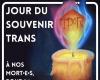 20 novembre : Journée du souvenir des trans.