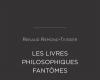 Renaud Remond-Teissier, Les livres philosophiques fantomatiques