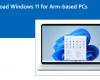 Windows 11 ARM, Microsoft publie enfin l’ISO d’installation