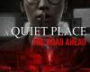 Plongez-vous dans le monde de A Quiet Place, avec The Road Ahead