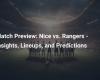 Nice vs Rangers – Analyse, compositions et pronostics