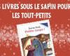 Livres pour les tout-petits sous le sapin :