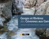 « Gorges et rivières, des Cévennes aux Garrigues » de Matthieu Mercier, un beau livre pratique et utile